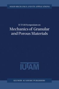 bokomslag IUTAM Symposium on Mechanics of Granular and Porous Materials