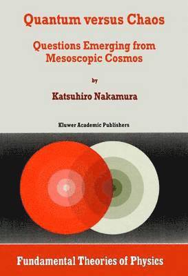 K. Nakamura - Quantum versus Chaos, Inbunden