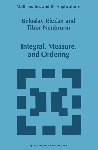 bokomslag Integral, Measure, and Ordering