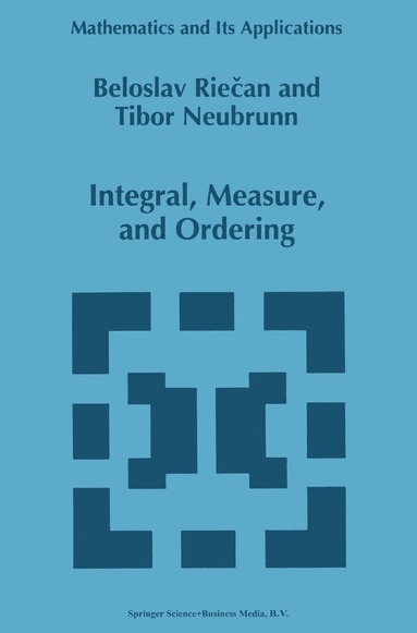 bokomslag Integral, Measure, and Ordering