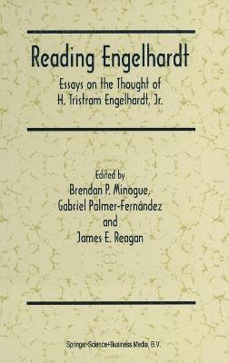 Brendan P. Minogue, Brendan Minogue, Brendan P Minogue, James E Reagan, Brendan P. Minogue, Gabriel Palmer-Fernandez, J.E. Reagan, Gabriel Palmer-Fernández, Brendan P Minogue, J E Reagan - Reading Engelhardt, Inbunden