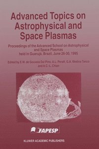 bokomslag Advanced Topics on Astrophysical and Space Plasmas