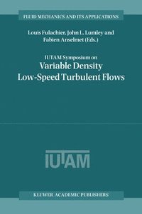 bokomslag IUTAM Symposium on Variable Density Low-Speed Turbulent Flows