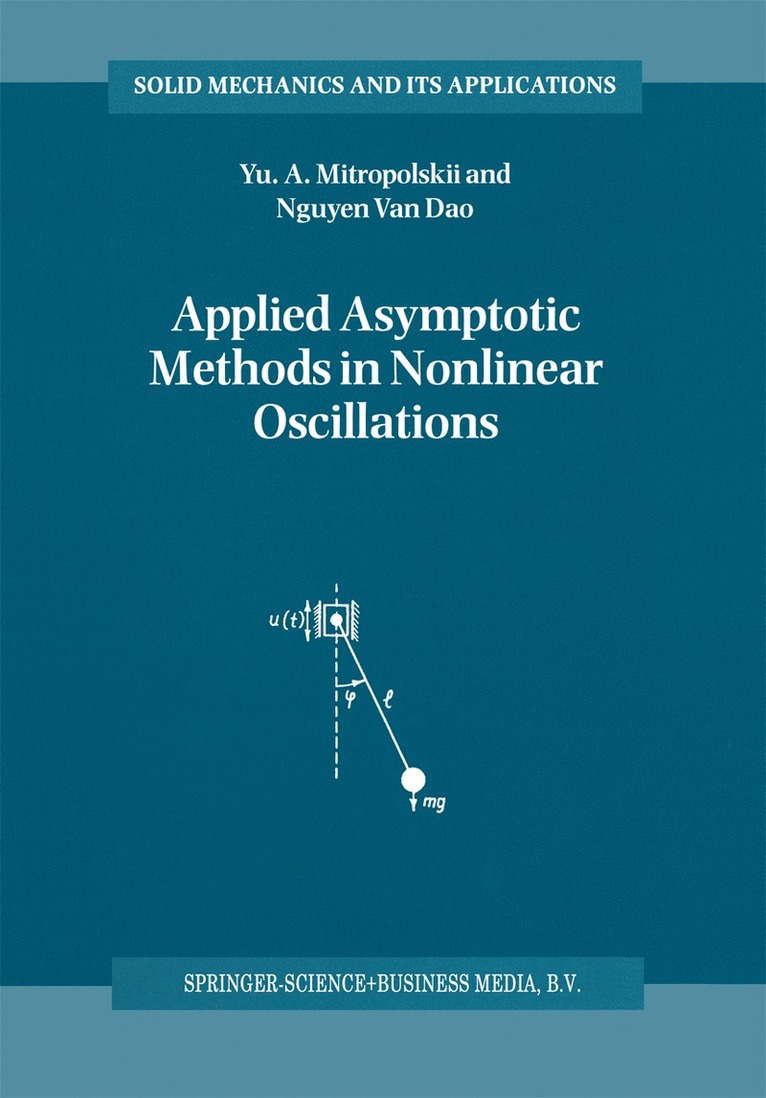 Applied Asymptotic Methods in Nonlinear Oscillations 1