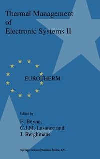bokomslag Thermal Management of Electronic Systems: v. 2 Proceedings of EUROTHERM Seminar 45, 20-22 September 1995, Leuven, Belgium
