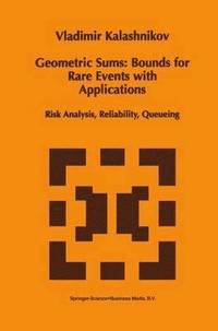 bokomslag Geometric Sums: Bounds for Rare Events with Applications