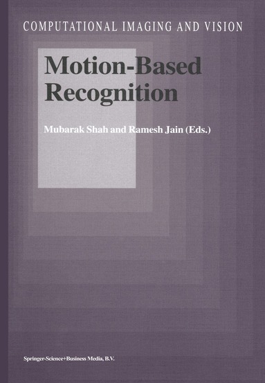 Mubarak Shah, Ramesh Jain - Motion-Based Recognition, Inbunden