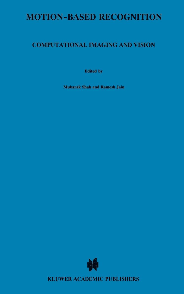 Mubarak Shah, Ramesh Jain - Motion-Based Recognition, Inbunden