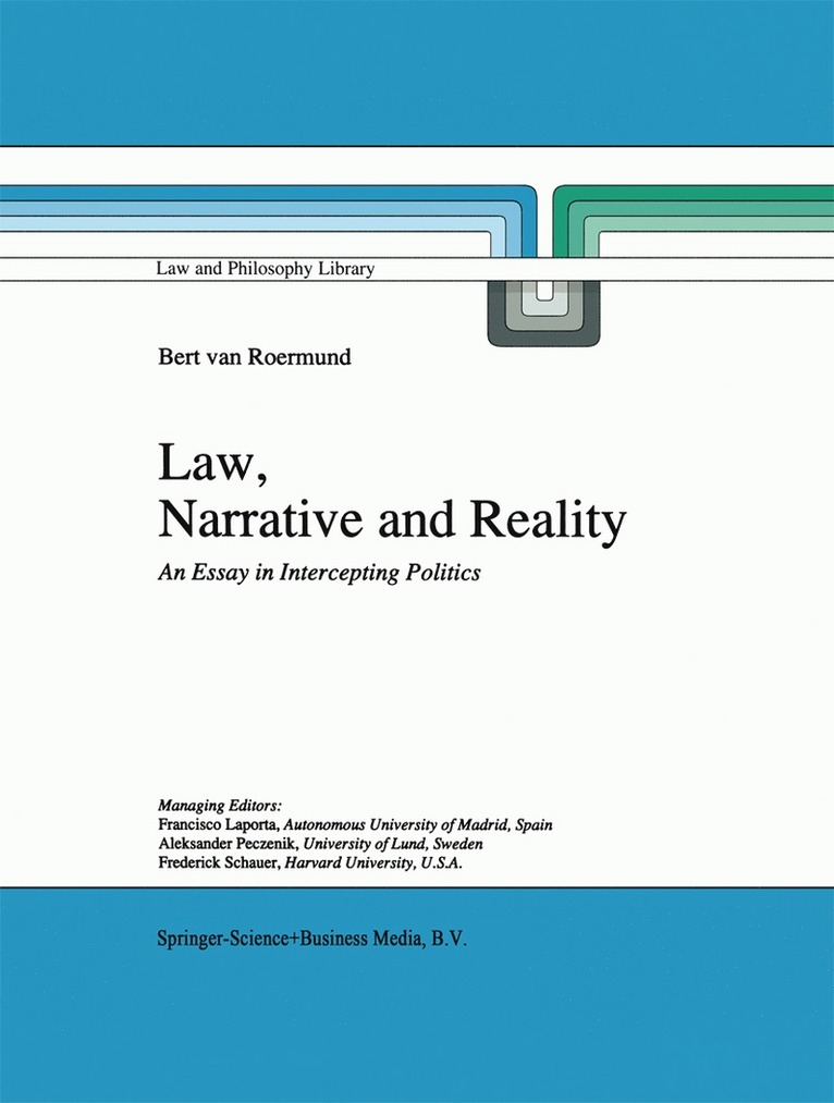 G.C. van Roermund, G. C. Van Roermund, G. C. van Roermund - Law, Narrative and Reality, Inbunden