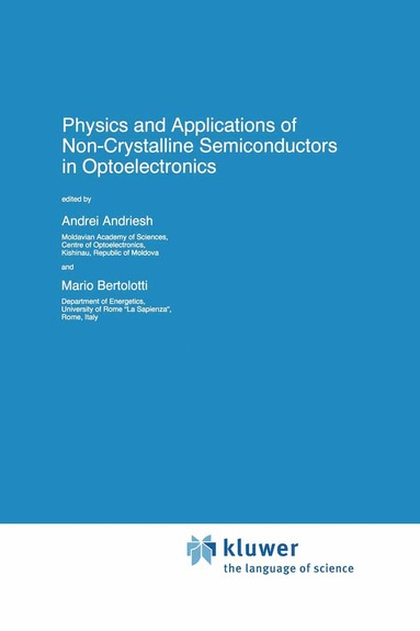 bokomslag Physics and Applications of Non-Crystalline Semiconductors in Optoelectronics