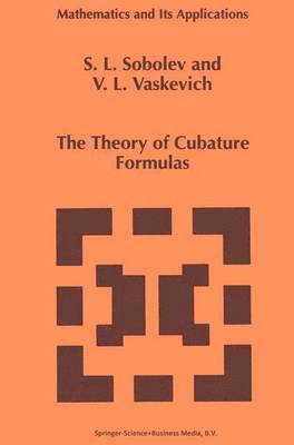 S.L. Sobolev, Vladimir L. Vaskevich, S. L. Sobolev, V. L. Vaskevich - Theory of Cubature Formulas, Inbunden