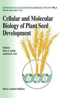 bokomslag Cellular and Molecular Biology of Plant Seed Development