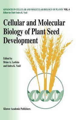 Cellular and Molecular Biology of Plant Seed Development 1