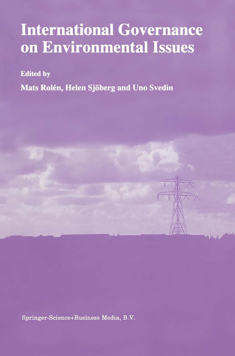 Mats Rolén, Helen Sjöberg, U. Svedin - International Governance on Environmental Issues, Inbunden