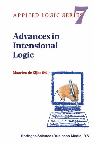Maarten de Rijke - Advances in Intensional Logic, Inbunden