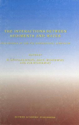 bokomslag The Interactions Between Sediments and Water: 7th