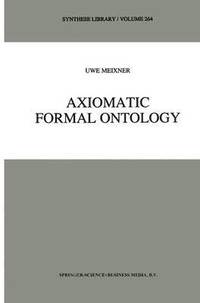 bokomslag Axiomatic Formal Ontology