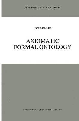 Axiomatic Formal Ontology 1