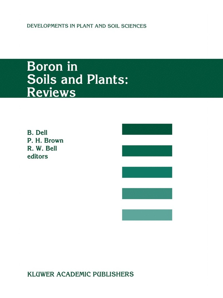 Boron in Soils and Plants: Reviews 1