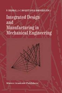 bokomslag Integrated Design and Manufacturing in Mechanical Engineering