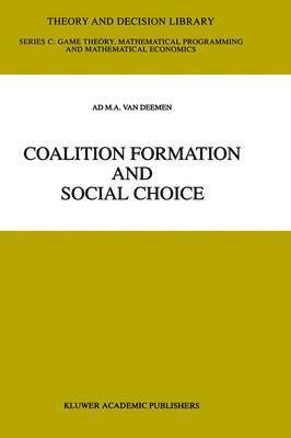 Coalition Formation and Social Choice 1