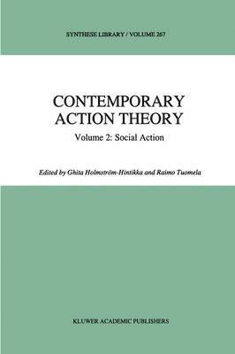 Ghita Holmström-Hintikka, R. Tuomela - Contemporary Action Theory Volume 2: Social Action, Inbunden