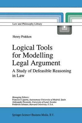 H. Prakken - Logical Tools for Modelling Legal Argument, Inbunden