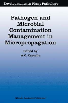 Pathogen and Microbial Contamination Management in Micropropagation 1