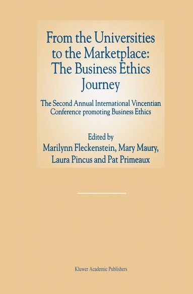 bokomslag From the Universities to the Marketplace: The Business Ethics Journey