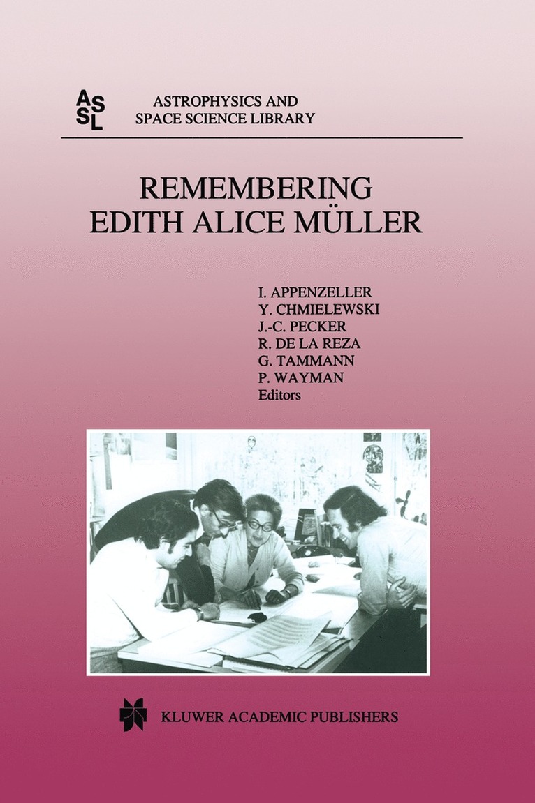 Immo Appenzeller, Yves Chmielewski, Jean-Claude Pecker, Ramiro de la Reza, Gustav Tammann, Patrick A. Wayman - Remembering Edith Alice Müller, Inbunden