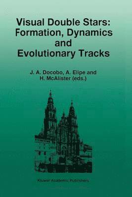 bokomslag Visual Double Stars: Formation, Dynamics and Evolutionary Tracks
