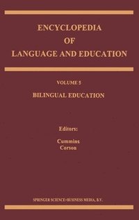 bokomslag Encyclopedia of Language and Education: Volume 5: Bilingual Education