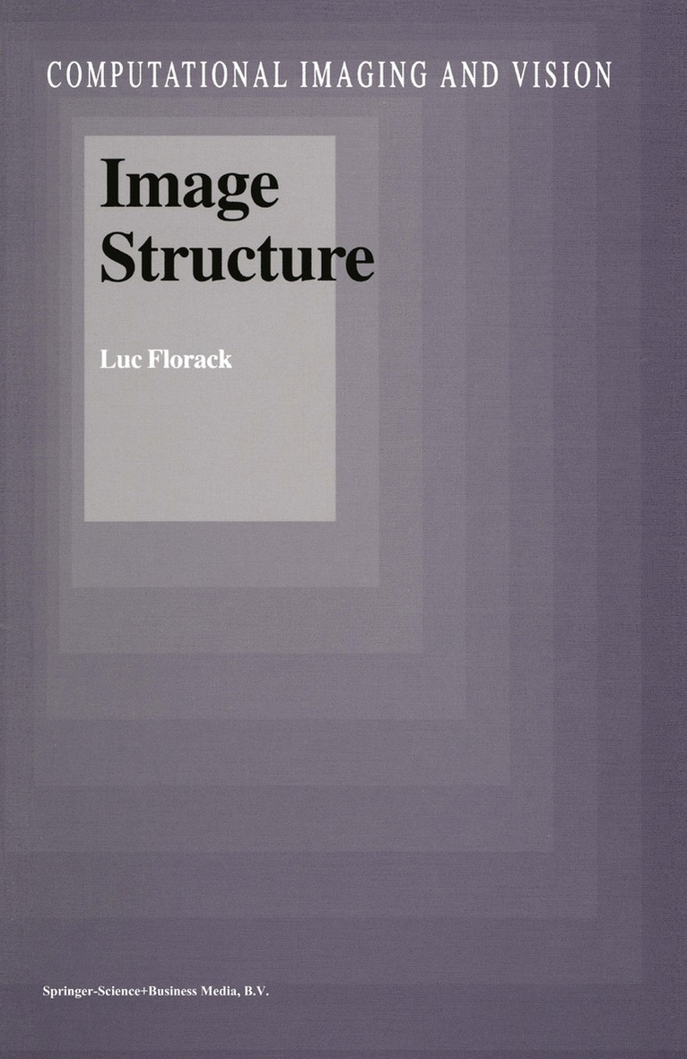 Luc Florack - Image Structure, Inbunden