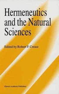 bokomslag Hermeneutics and the Natural Sciences