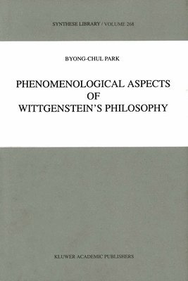 bokomslag Phenomenological Aspects of Wittgenstein's Philosophy