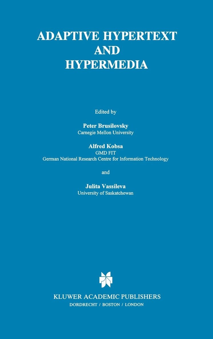 Adaptive Hypertext and Hypermedia 1