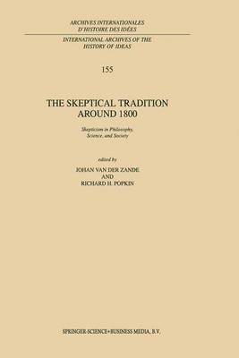 J. van der Zande, R.H. Popkin, J. Van Der Zande, R. H. Popkin, J. van der Zande - Skeptical Tradition Around 1800, Inbunden