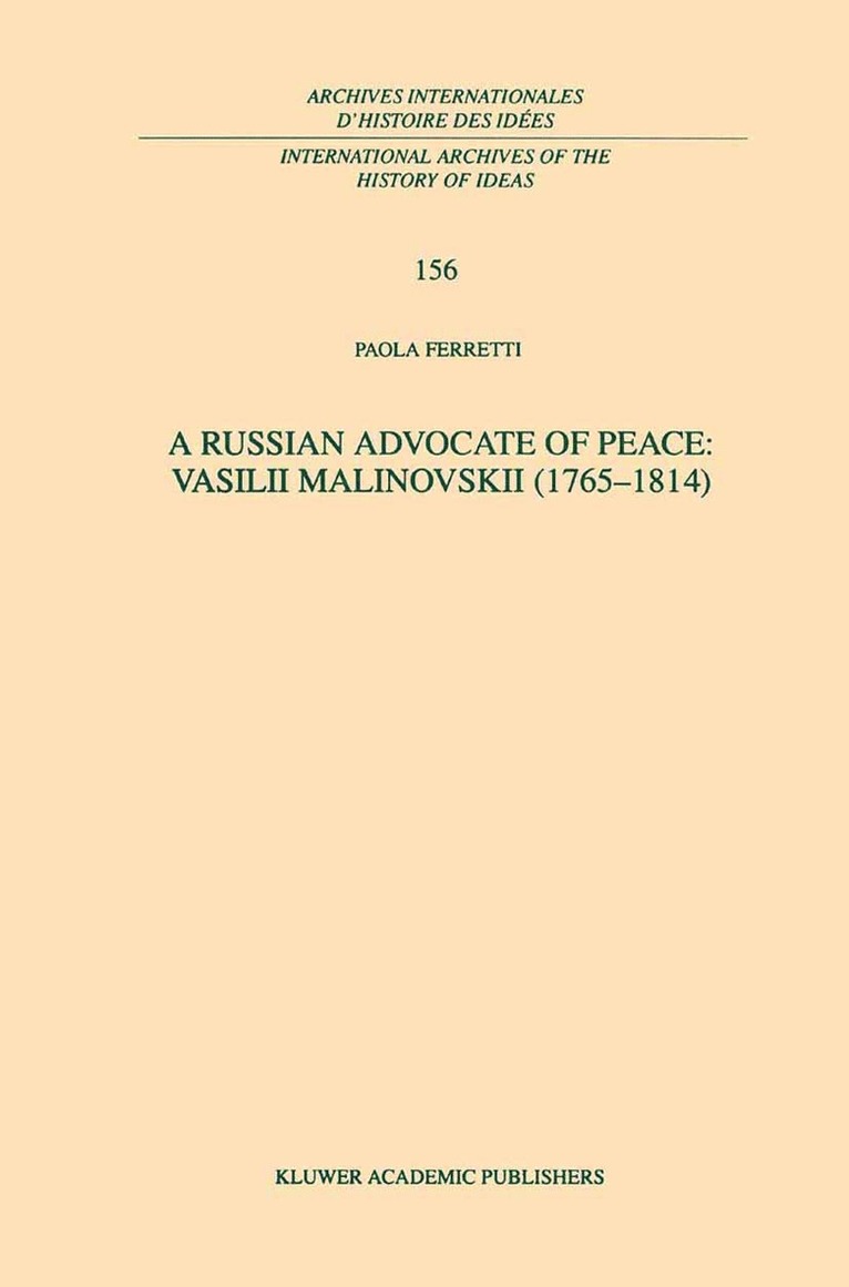 Russian Advocate of Peace: Vasilii Malinovskii (1765-1814) 1
