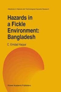 bokomslag Hazards in a Fickle Environment: Bangladesh
