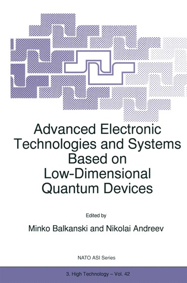 bokomslag Advanced Electronic Technologies and Systems Based on Low-Dimensional Quantum Devices