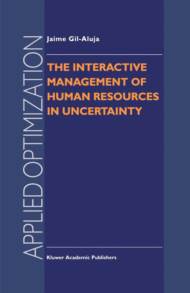 Jaime Gil-Aluja - Interactive Management of Human Resources in Uncertainty, Inbunden
