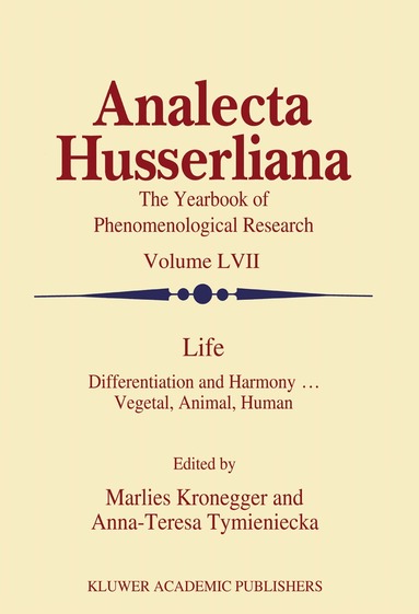 M. Kronegger, Anna-Teresa Tymieniecka - Life, Inbunden
