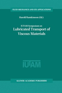 bokomslag IUTAM Symposium on Lubricated Transport of Viscous Materials