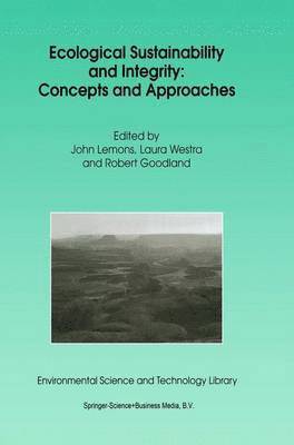 bokomslag Ecological Sustainability and Integrity: Concepts and Approaches