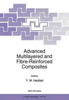 Advanced Multilayered and Fibre-Reinforced Composites 1
