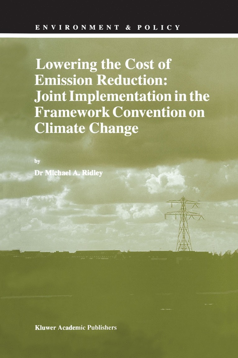 Lowering the Cost of Emission Reduction: Joint Implementation in the Framework Convention on Climate Change 1