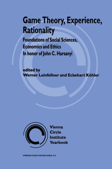 W. Leinfellner, Eckehart Köhler - Game Theory, Experience, Rationality, Inbunden