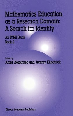 Anna Sierpinska, Jeremy Kilpatrick - Sierpinska Mathematics Educati,, Inbunden