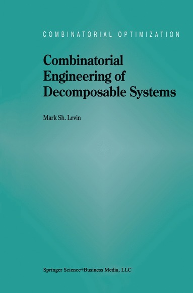 bokomslag Combinatorial Engineering of Decomposable Systems