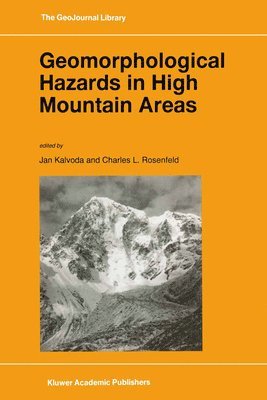 Geomorphological Hazards in High Mountain Areas 1